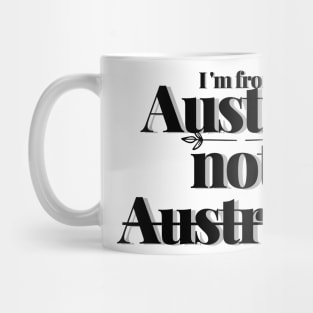 Austria not Australia Mug